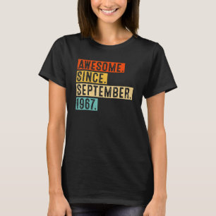 55 Years Old Awesome Since September 1967 55th Bir T-Shirt
