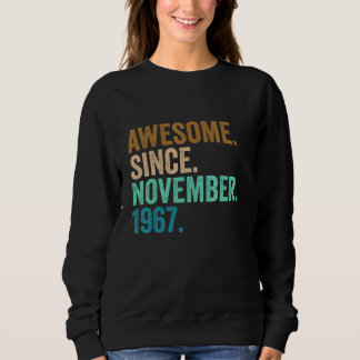 55 Years Old Gifts Awesome Since November 1967 55t Sweatshirt