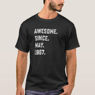 55th Birthday Awesome Since May 1967 55 Years Old T-Shirt