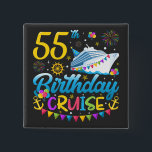 55th Birthday Cruise B-Day Party Square 15 Cm Square Badge<br><div class="desc">55th Birthday Cruise B-Day Party Funny design Gift Square Button Classic Collection.</div>