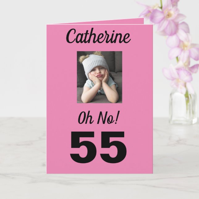 55th Birthday Oh No! Funny Girly Card (Orchid)