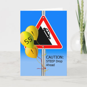 55th Birthday Over the Hill Sign, Caution Balloons Card