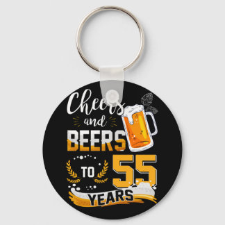 55th Birthday Party Cheers And Beers To 55 Years Key Ring