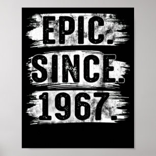 55th Birthday Vintage Epic Since 1967 55 Years Old Poster