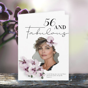 56 & Fabulous Orchid Photo Birthday Greeting Card