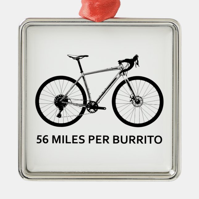 56 Miles Per Burrito Metal Ornament (Front)