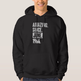 56 Year Old 56th Birthday   Amazing Since June 196 Hoodie