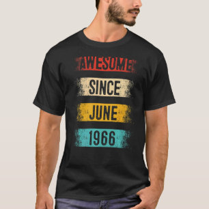 56 Year Old Awesome Since June 1966 56th Birthday T-Shirt