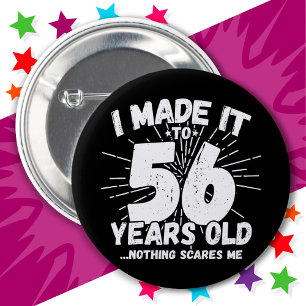 56 Year Old Sarcastic Meme Funny 56th Birthday 6 Cm Round Badge