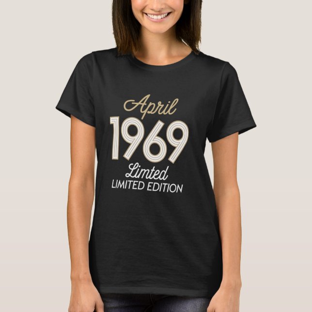 56 Years Old Classic Retro Born April 1969 Limited T-Shirt (Front)