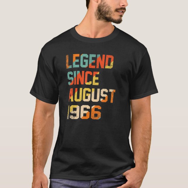 56 Years Old  Legend Since August 1966th Birthday T-Shirt (Front)