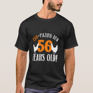 56th Birthday 56 Years Old Chicken Farmer Chicken  T-Shirt
