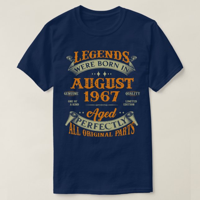 56th Birthday Gift Legends Born In August 1967 56  T-Shirt (Design Front)