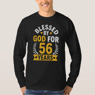 56th Birthday Man Woman Blessed by god for 56 year T-Shirt