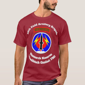 56th FA Bde Bismarck Kaserne Schwaebisch Gmuend T-Shirt