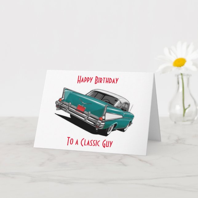 57 BEL AIR FOR A CLASSIC GUY'S BIRTHDAY CARD (Small Plant)