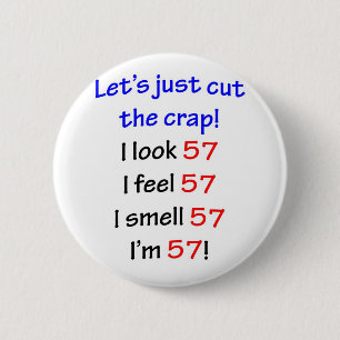 57  Let's cut the crap 6 Cm Round Badge