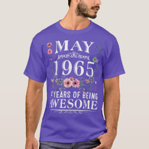 57 Year Old Made In May 1965 57th Birthday Gifts W T-Shirt
