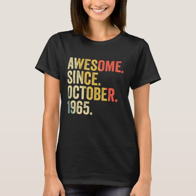 57 Years Old  57th Birthday Awesome Since October  T-Shirt (Front)