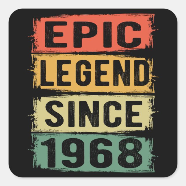 57 Years Old Bday 1968 Epic Legend 57th Birthday Square Sticker (Front)