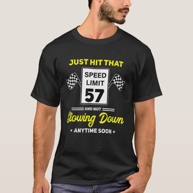 57th Birthday Speed Limit Sign 57 mph Funny Drivin T-Shirt (Front)