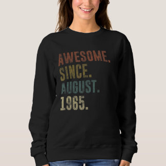 57th Birthday Vintage Awesome Since August 1965 Sweatshirt
