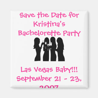 58192, Save the Date for Kristina's Bachelorette ( Magnet