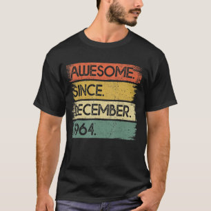 58 Years Old Awesome Since December 1964 58th Bir T-Shirt