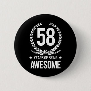 58th Birthday (58 Years Of Being Awesome) 6 Cm Round Badge