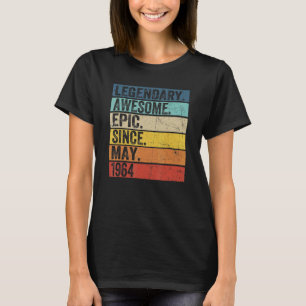 58th Birthday Legendary Awesome Epic Since May 196 T-Shirt