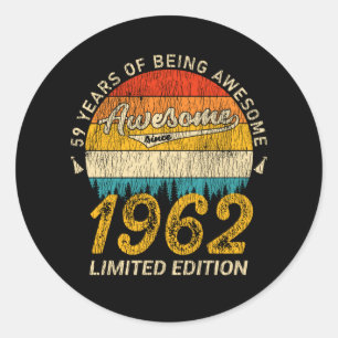 59 Year Old Bday 1962 Awesome Since 59th Birthday Classic Round Sticker