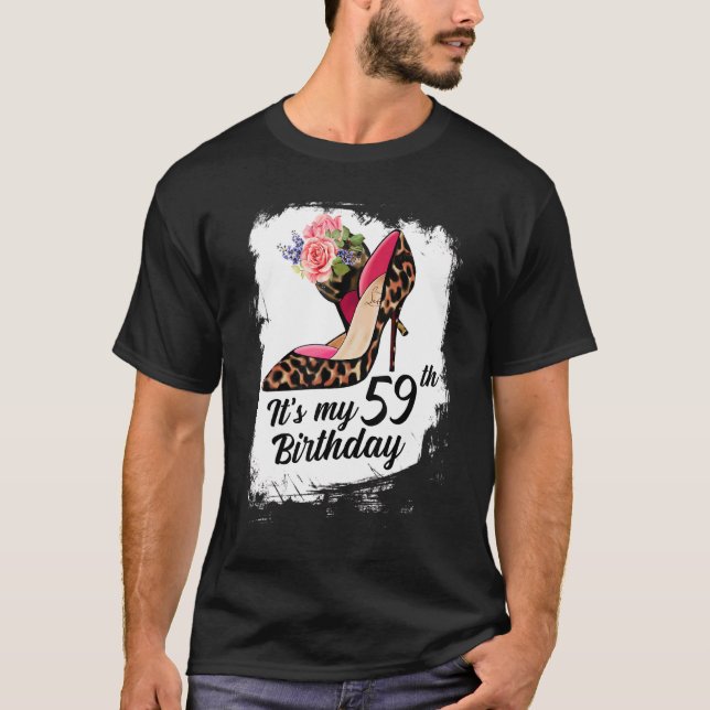 59 Years Old High Heels Leopard It's My 59th Birth T-Shirt (Front)