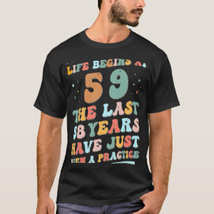 59th birthday Man Woman 2023 Groovy Life begins at T-Shirt