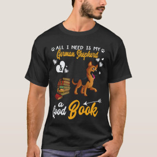 5 All I Need Is My German Shepherd And A Good Book T-Shirt