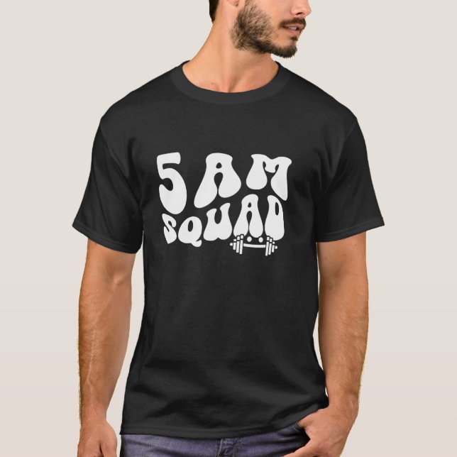 5 am Gym Squad T-Shirt (Front)