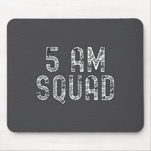 5 Am Squad _ Funny Gym Workout Quote Apparel Tank Mouse Pad