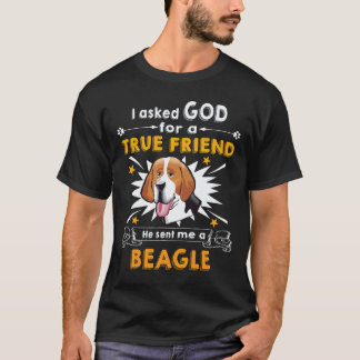 5 Asked God - True Friend - A Beagle T-Shirt