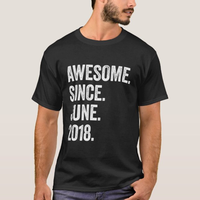 5 Awesome Since June 2018 5Th T-Shirt (Front)