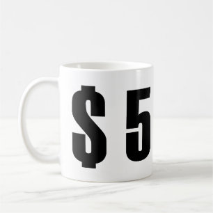 5 dollars coffee mug