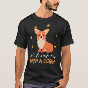 5 Feel Safe At Night Sleep With A Corgi T-Shirt