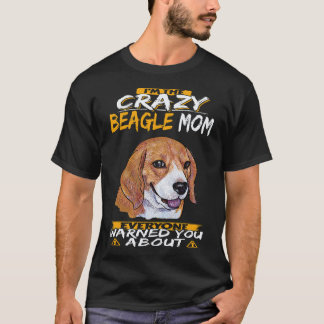 5 I'm The Crazy Beagle Mum Beagle T-Shirt