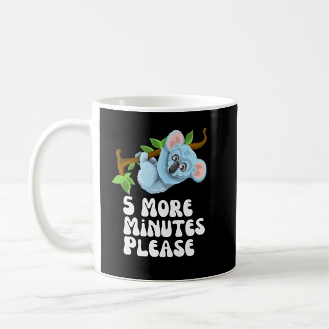 5 more minutes please coffee mug (Left)