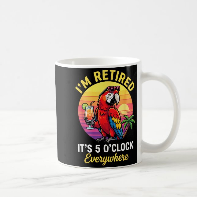 5 OClock Everywhere Retired Summer Retirement Coffee Mug (Right)