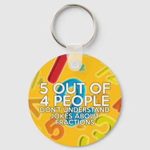 5 OUT OF 4 PEOPLE Math joke Key Ring