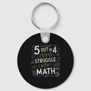 5 Out Of 4 People Struggle With Math Funny Joke Key Ring