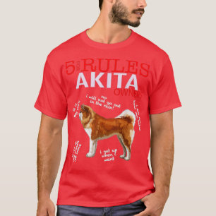 5 Rules For Akita Owners T-Shirt
