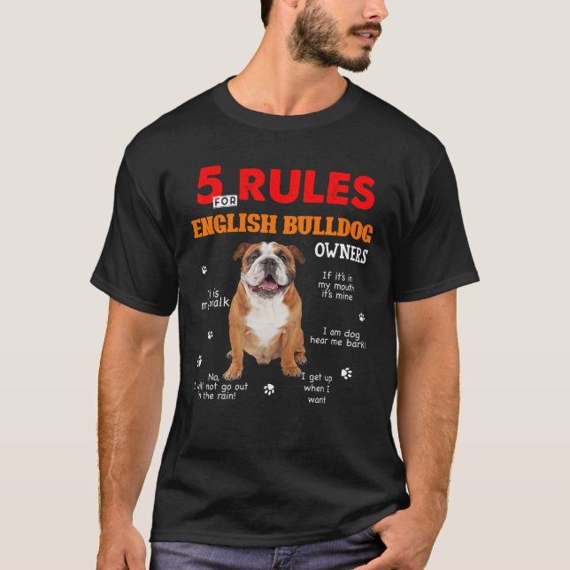 5 Rules For English Bulldog Owners T Shirt (Front)