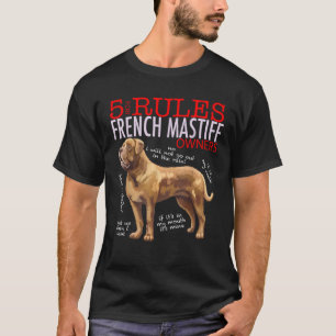 5 Rules for French Mastiff Owners tee  