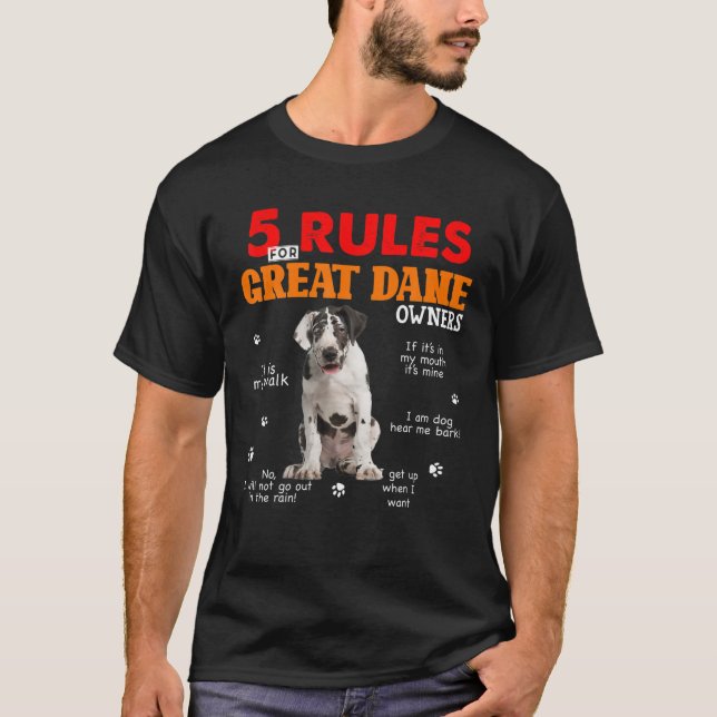 5 Rules For Great Dane Owners T-Shirt (Front)