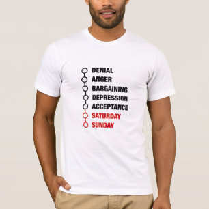 5 Stages of Grief + Weekend T-Shirt